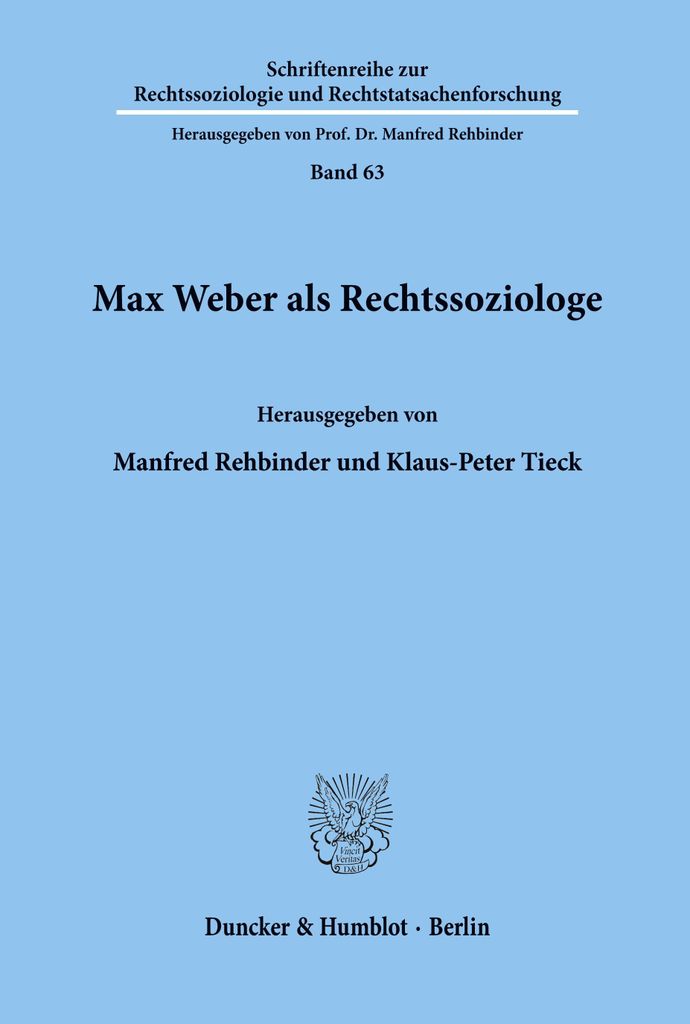 Max Weber als Rechtssoziologe.