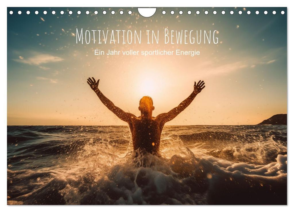 Motivation in Bewegung - Ein Jahr voller sportlicher Energie (Wandkalender 2027 DIN A4 quer), CALVENDO Monatskalender