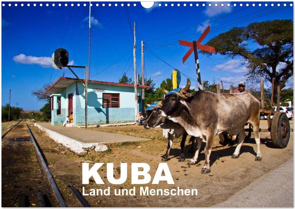 KUBA - Land und Menschen (Wandkalender 2026 DIN A3 quer), CALVENDO Monatskalender