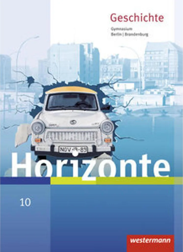 Manuel Scolaire Histoire 10ème Horizonte Geschichte Berlin Brandebourg
