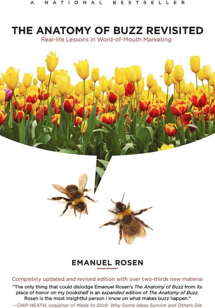 The Anatomy of Buzz Revisited: Real-Life Lessons in Word-Of-Mouth Marketing