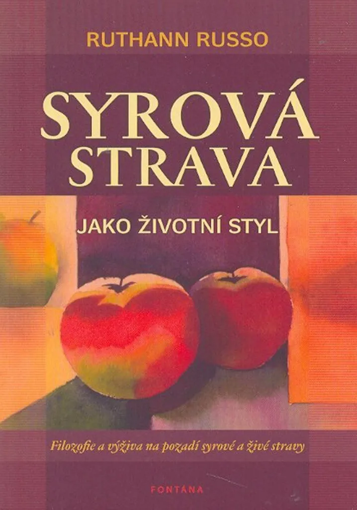 Livre de Nutrition Cru Syrová strava jako životní styl de Ruthann Russo