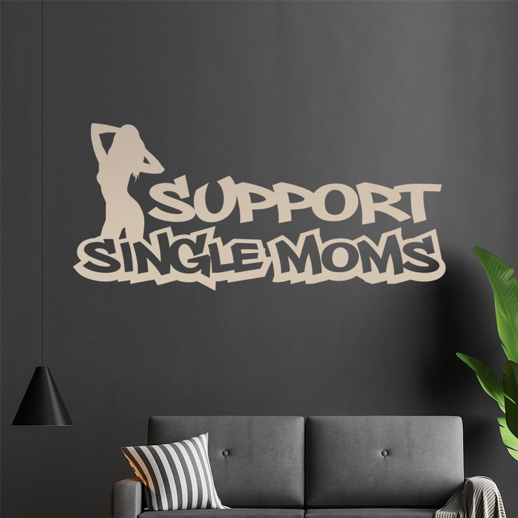 Support single Moms Wandtattoo in 6 Größen - Wandaufkleber Wall Sticker - Dekoration, Küche, Wohnzimmer, Schlafzimmer, Badezimmer