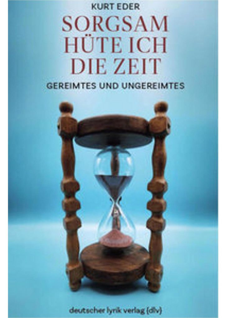 Sorgsam hüte ich die Zeit