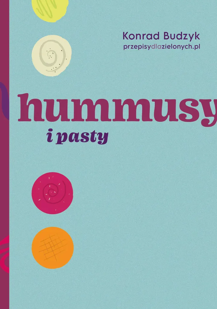 Hummus e paste - Konrad Budzyk | Libro di Ricette Polacco in Offerta