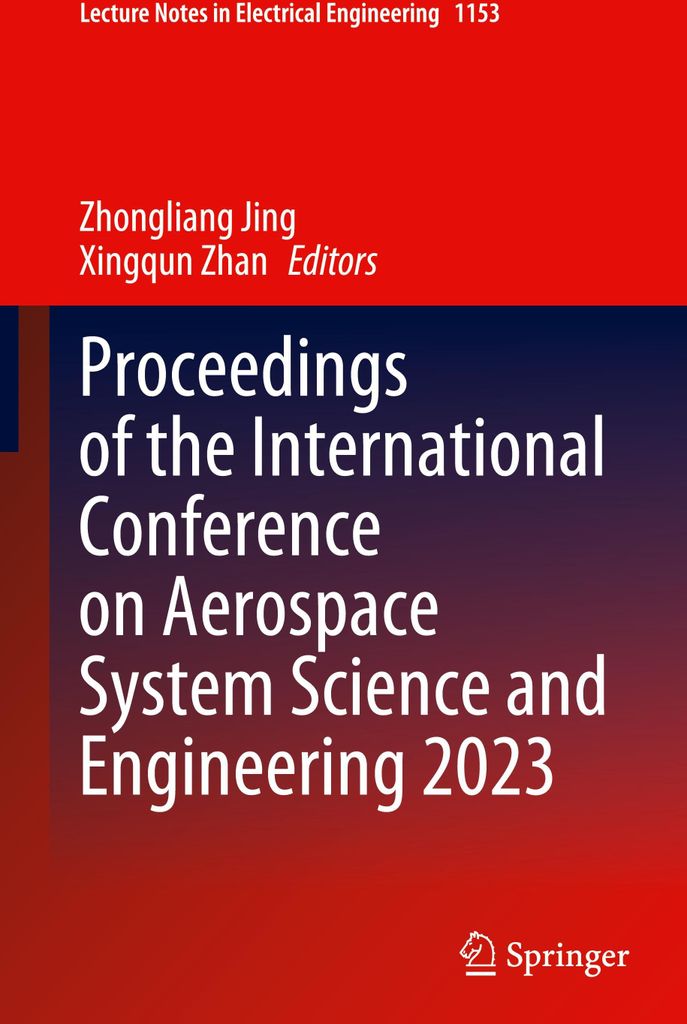 Proceedings of the International Conference on Aerospace System Science and Engineering 2023