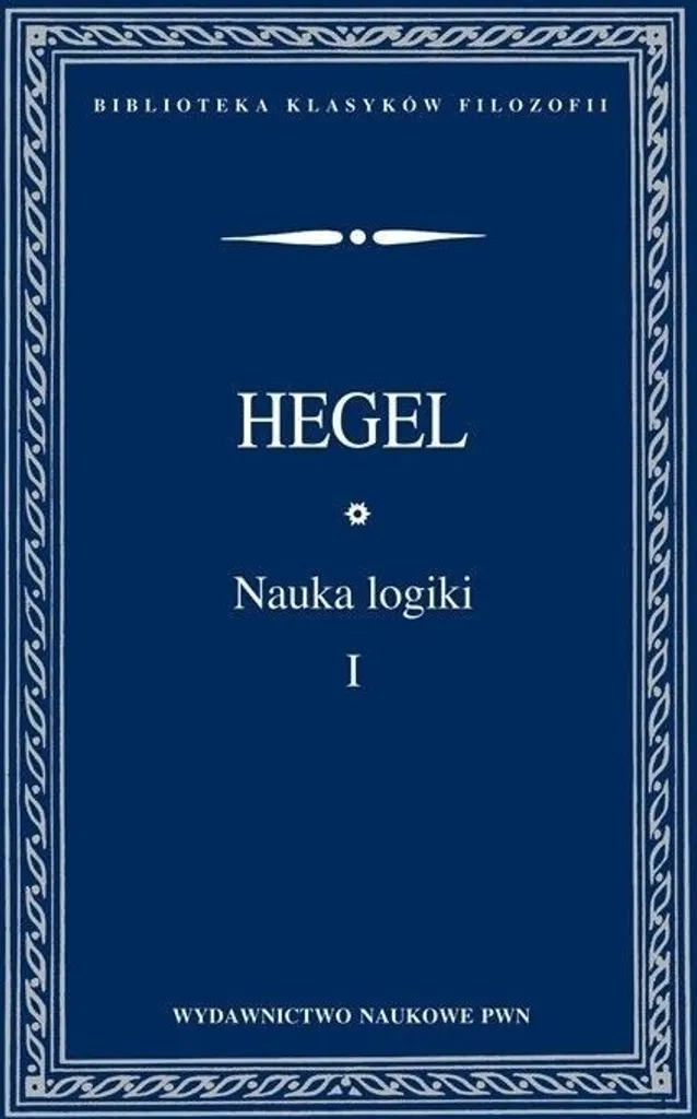 Science de la logique Tome 1 : préparer l'agrégation de philosophie