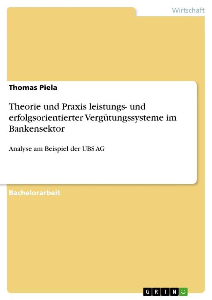 Theorie und Praxis leistungs- und erfolgsorientierter Vergütungssysteme im Bankensektor