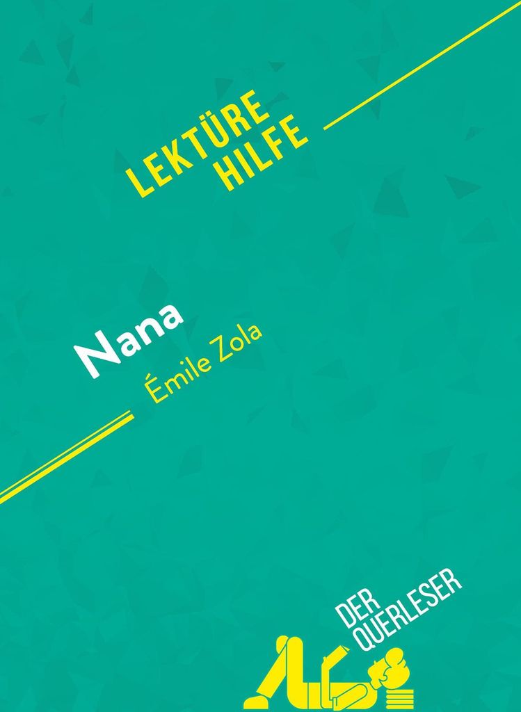 Nana von Émile Zola (Lektürehilfe)