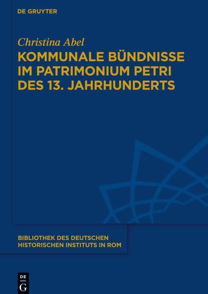 Kommunale Bündnisse im Patrimonium Petri des 13. Jahrhunderts