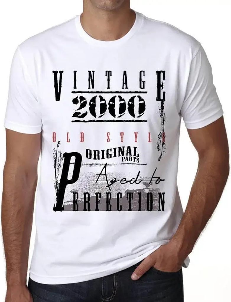 Herren Grafik T-Shirt Bis zur Perfektion gealterte Originalteile 2000 – Original Parts Aged To Perfection 2000 – Geschenk 24. Geburtstag Jahres...