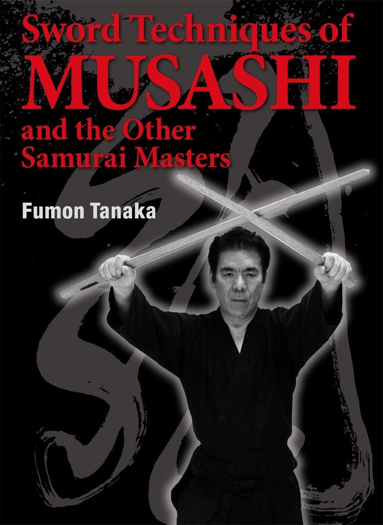 Sword techniques of musashi and the other samura masters