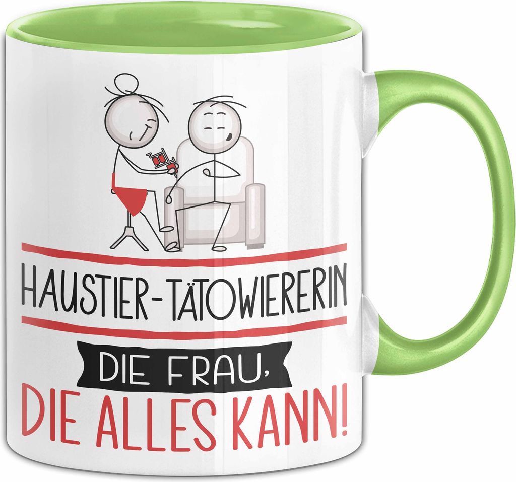 Haustier-Tätowiererin Geschenk Tasse Becher Die Frau Die Allen Kann Geschenkidee für eine Haustier-Tätowiererin Lustig (Grün)