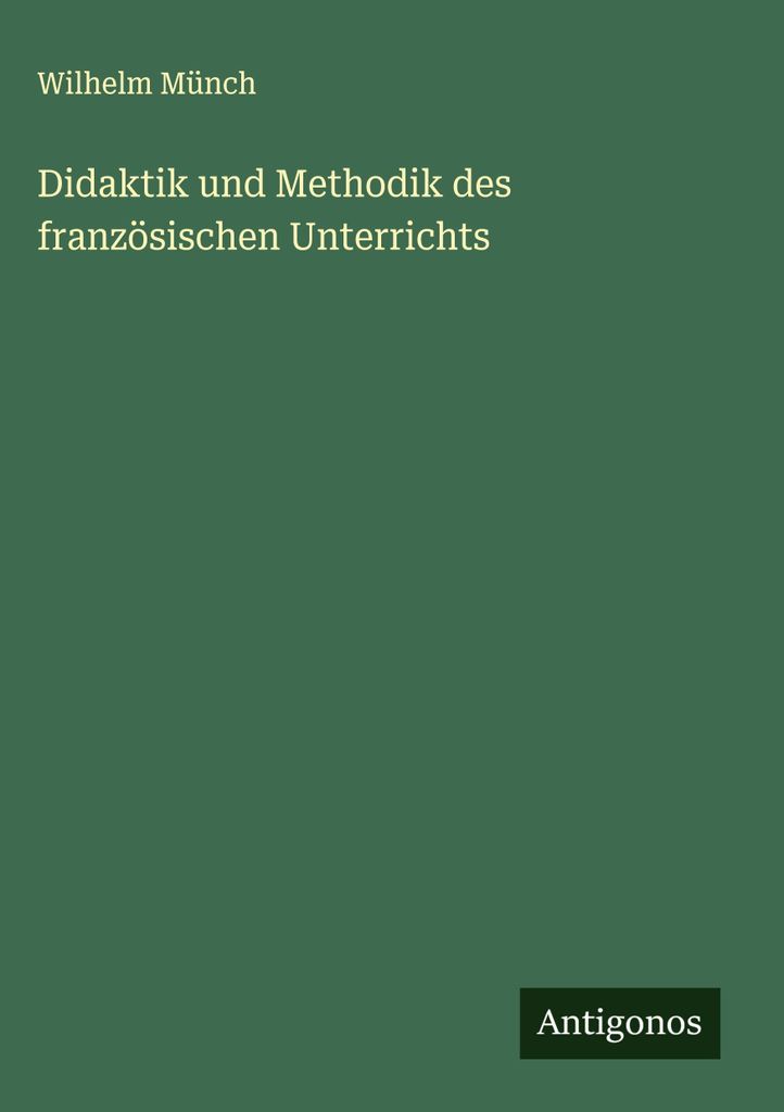 Didaktik und Methodik des französischen Unterrichts