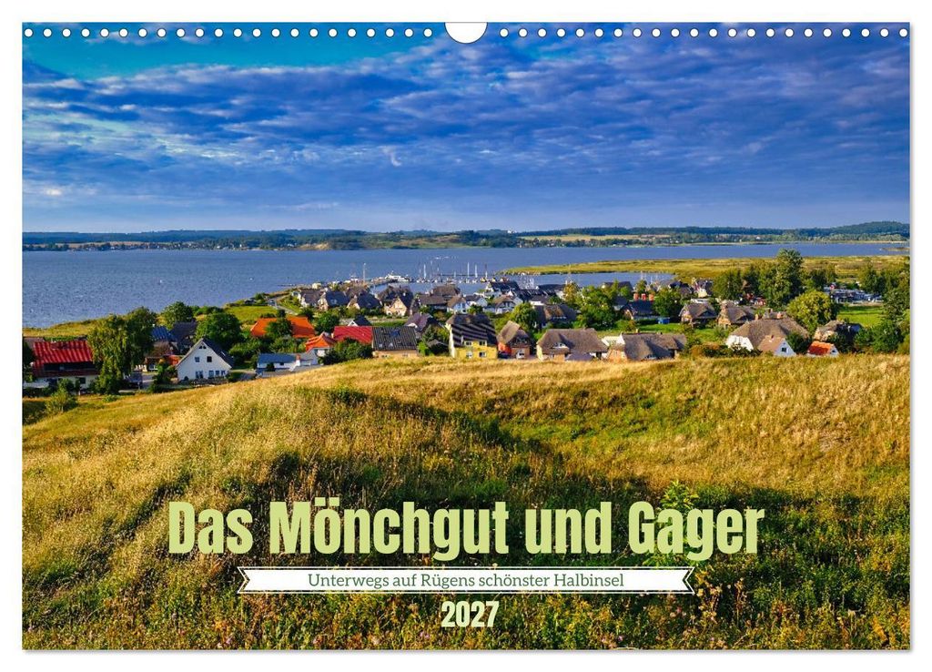 Das Mönchgut und Gager (Wandkalender 2027 DIN A3 quer), CALVENDO Monatskalender