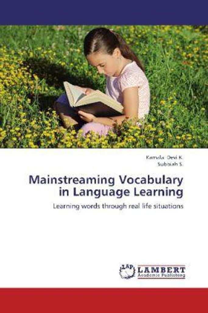 Devi K. , K: Mainstreaming Vocabulary in Language Learning