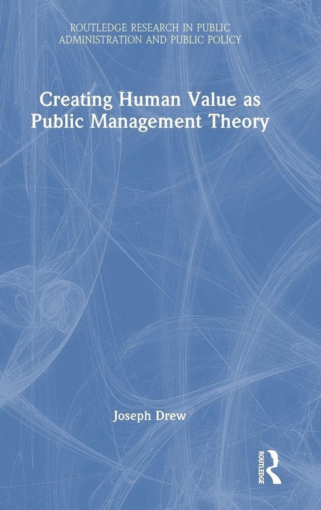 Creating Human Value as Public Management Theory