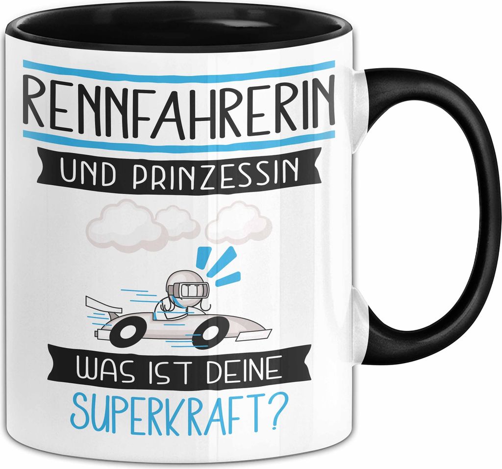 Rennfahrerin Und Prinzessin Tasse Geschenk Für Eine Rennfahrerin Geburtstag Was Ist Deine Superkraft (Schwarz)