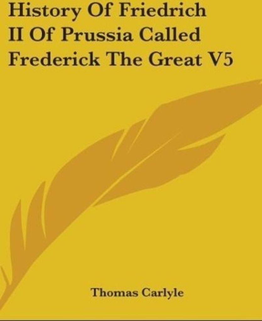 History Of Friedrich II Of Prussia Called Frederick The Great V5