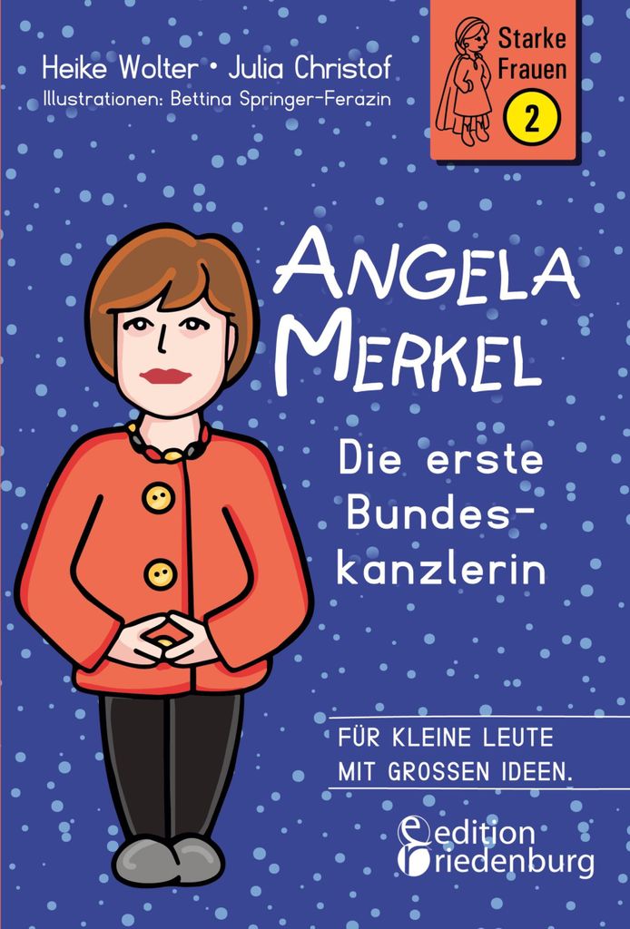 Angela Merkel - Die erste Bundeskanzlerin