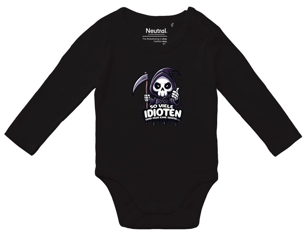 Huuraa Baby Body So viele Idioten nur eine Sense Sensenmann 68 Black Baumwolle Fairtrade Langarmbody Geschenkidee