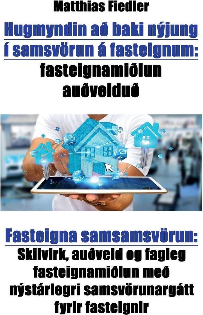 Hugmyndin að baki nýjung í samsvörun á fasteignum