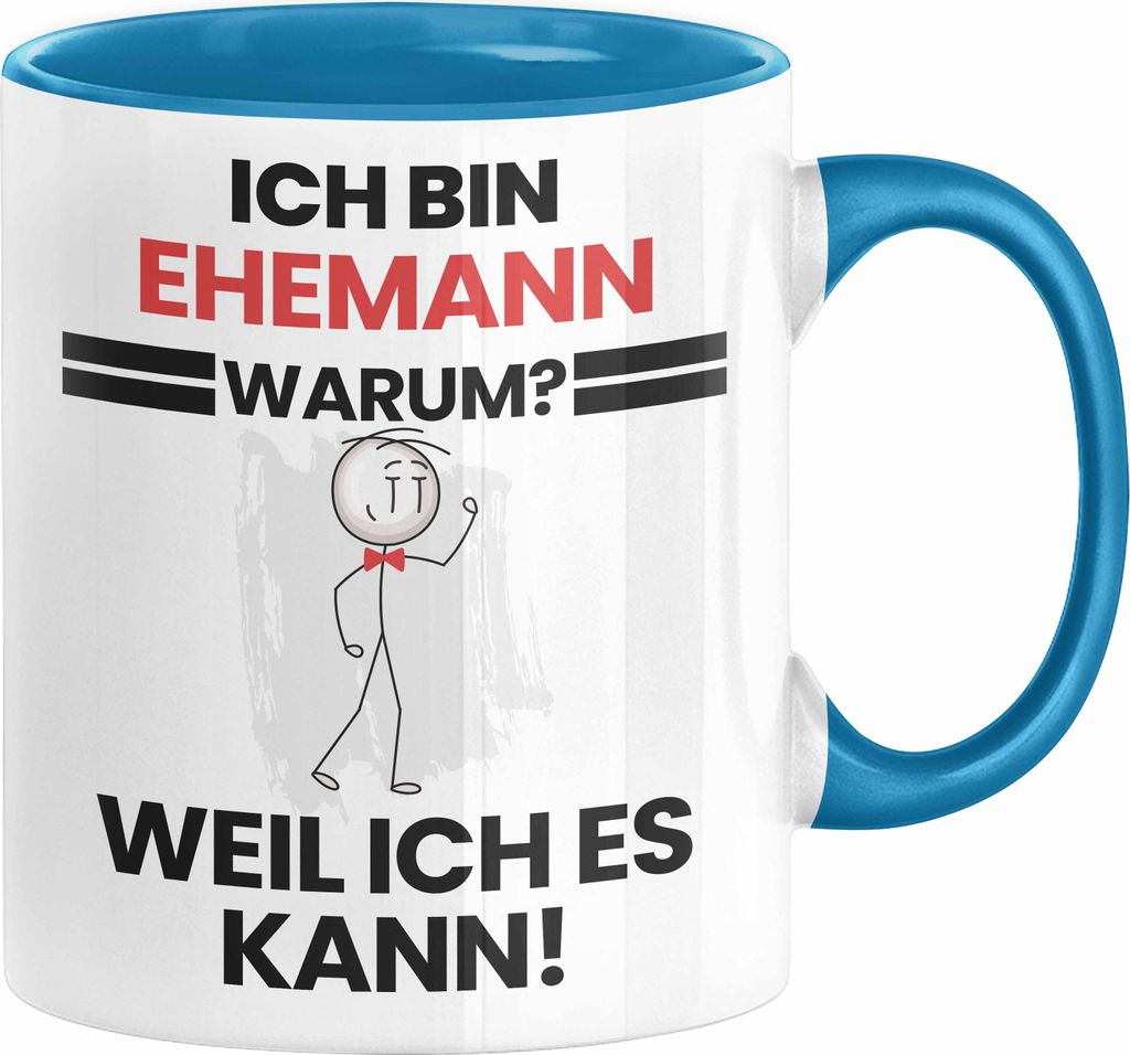 Ehemann Geschenk Tasse Lustiger Spruch Ich Bin Ehemann Warum Weil Ich Es Kann Geschenkidee Bester Ehemann Geburtstag Kaffee-Becher (Blau)