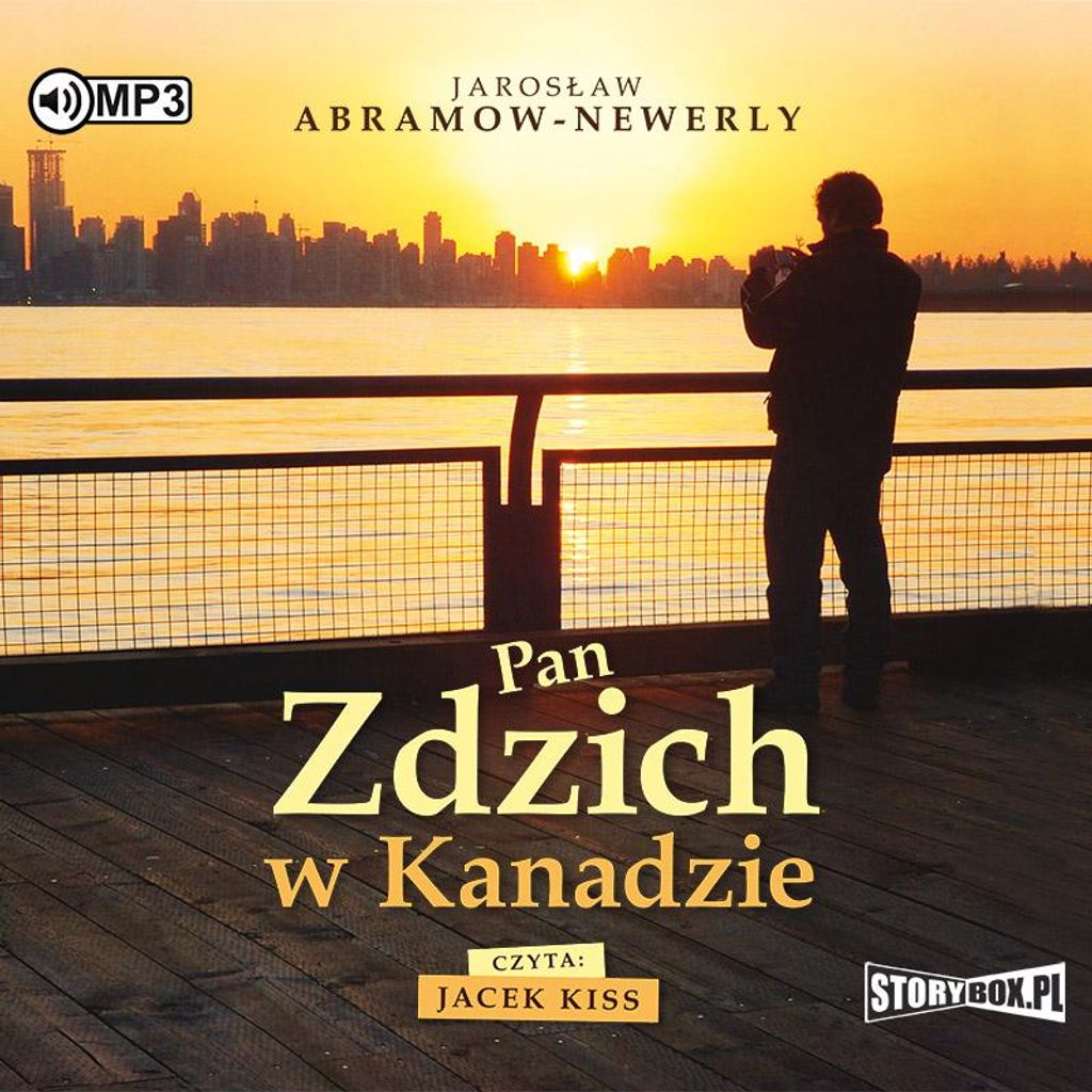 Pan Zdzich w Kanadzie Jarosław Abramow-Newerly Audiobook