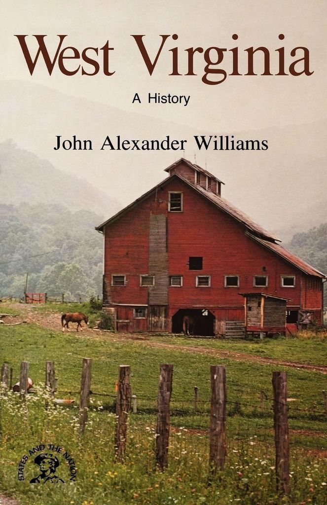West Virginia: A History. Williams, Alexander .=