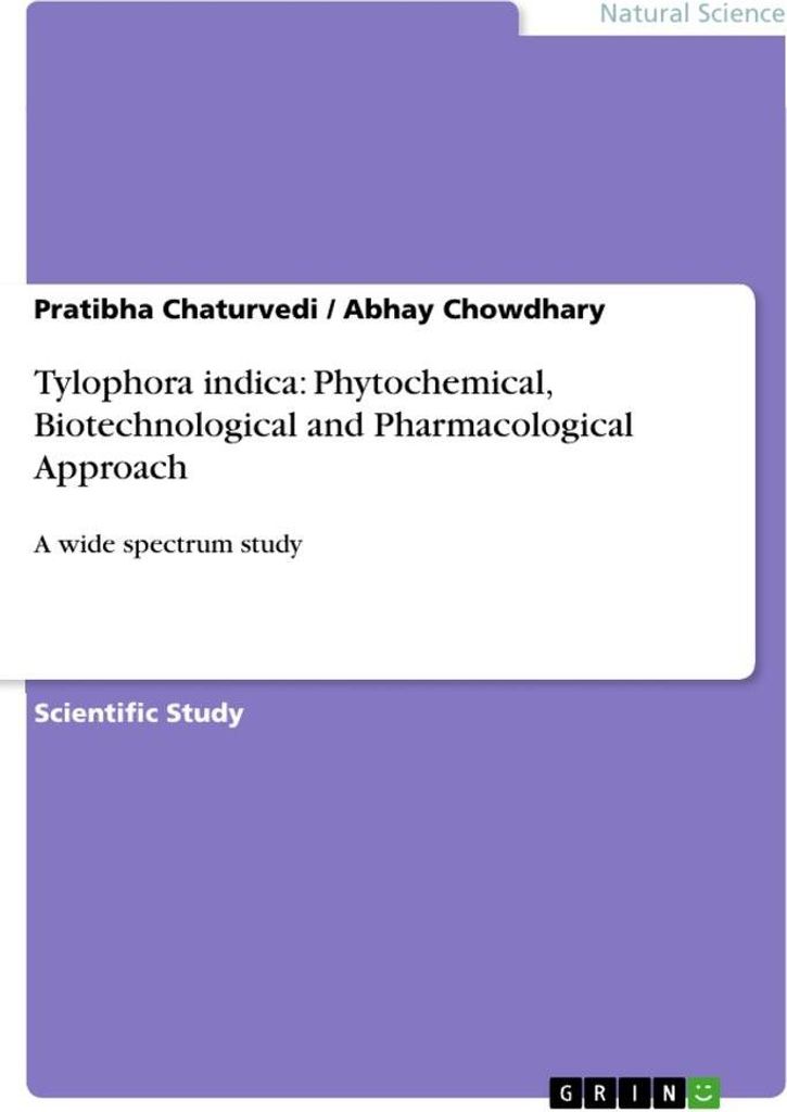 Tylophora indica: Phytochemical, Biotechnological and Pharmacological Approach