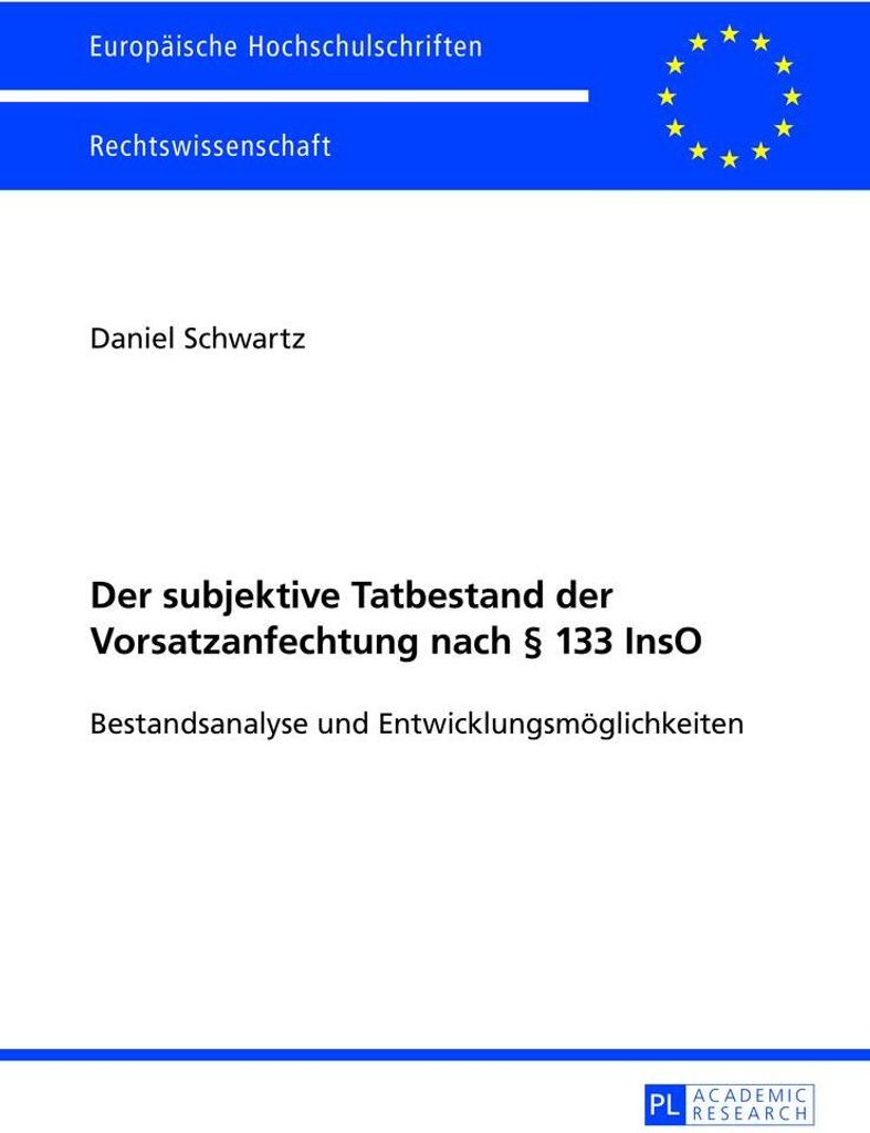 Der subjektive Tatbestand der Vorsatzanfechtung nach § 133 InsO