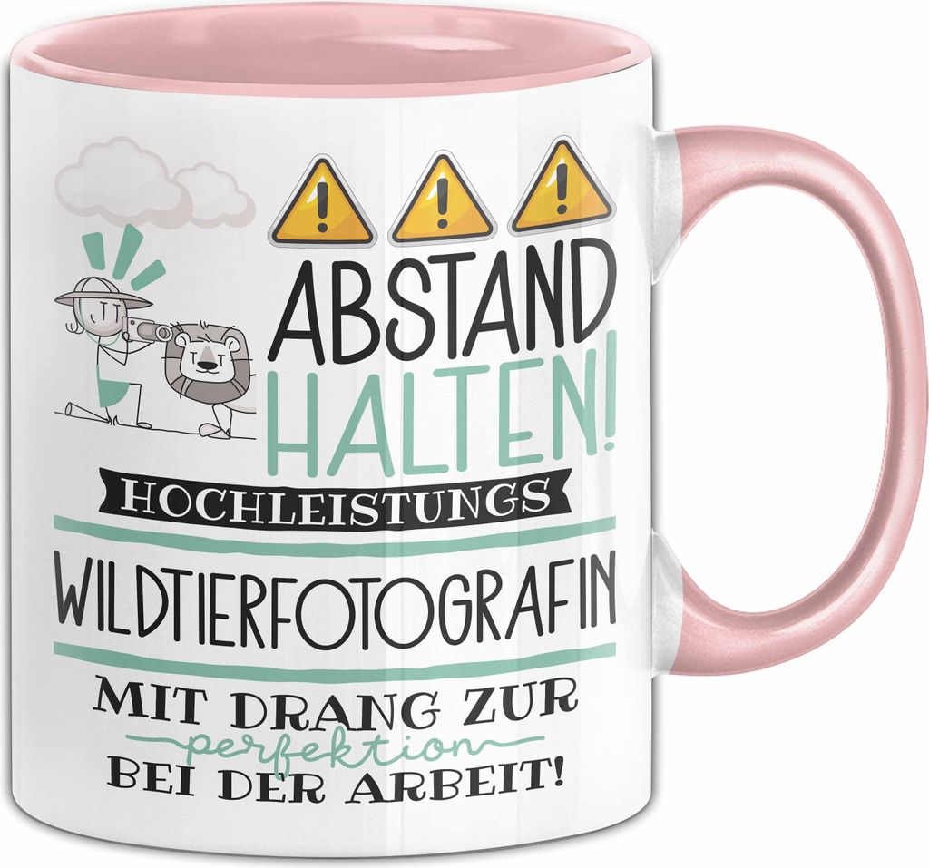 Wildtierfotografin Tasse Geschenk Lustig Abstand Halten Hochleistungs-Wildtierfotografin Mit Drang Zur Perfektion Bei Der Arbeit (Rosa)