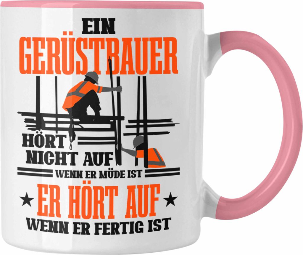 Trendation - Tasse für Gerüstbauer Geschenk Spuch Männer Gerüstbau (Rosa)