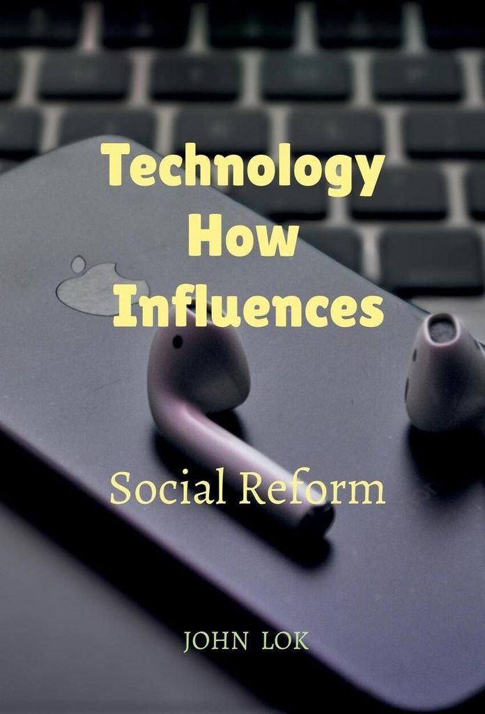 Technology How Influences