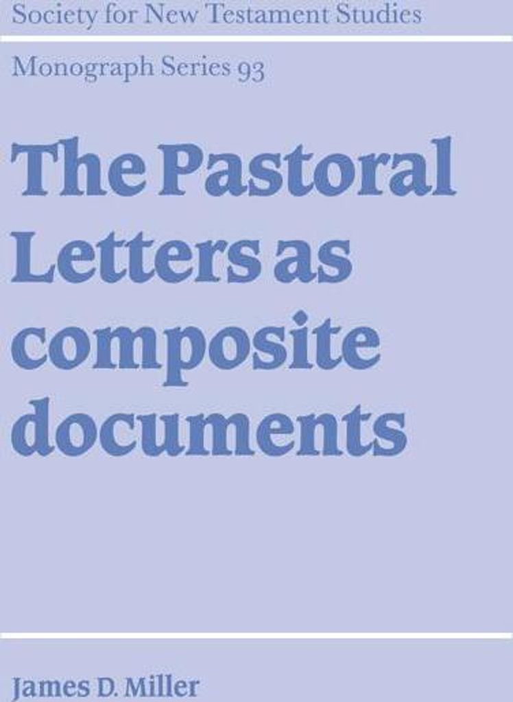 The Pastoral Letters as Composite Documents