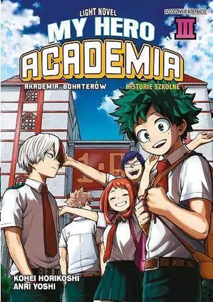 My Hero Academia. Light Novel historie szkolne. Tom 3 - Kohei Horikoshi (Literatur auf Polnisch)