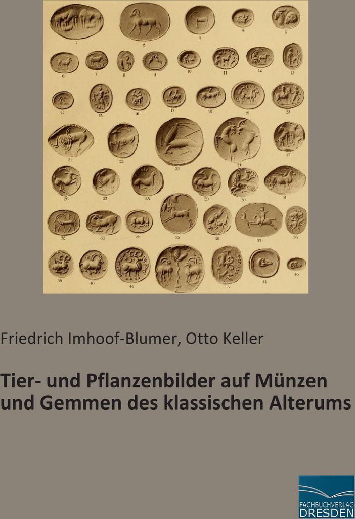 Tier- und Pflanzenbilder auf Münzen und Gemmen des klassischen Alterums