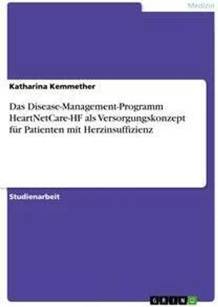 Das Disease-Management-Programm HeartNetCare-HF als Versorgungskonzept für Patienten mit Herzinsuffizienz