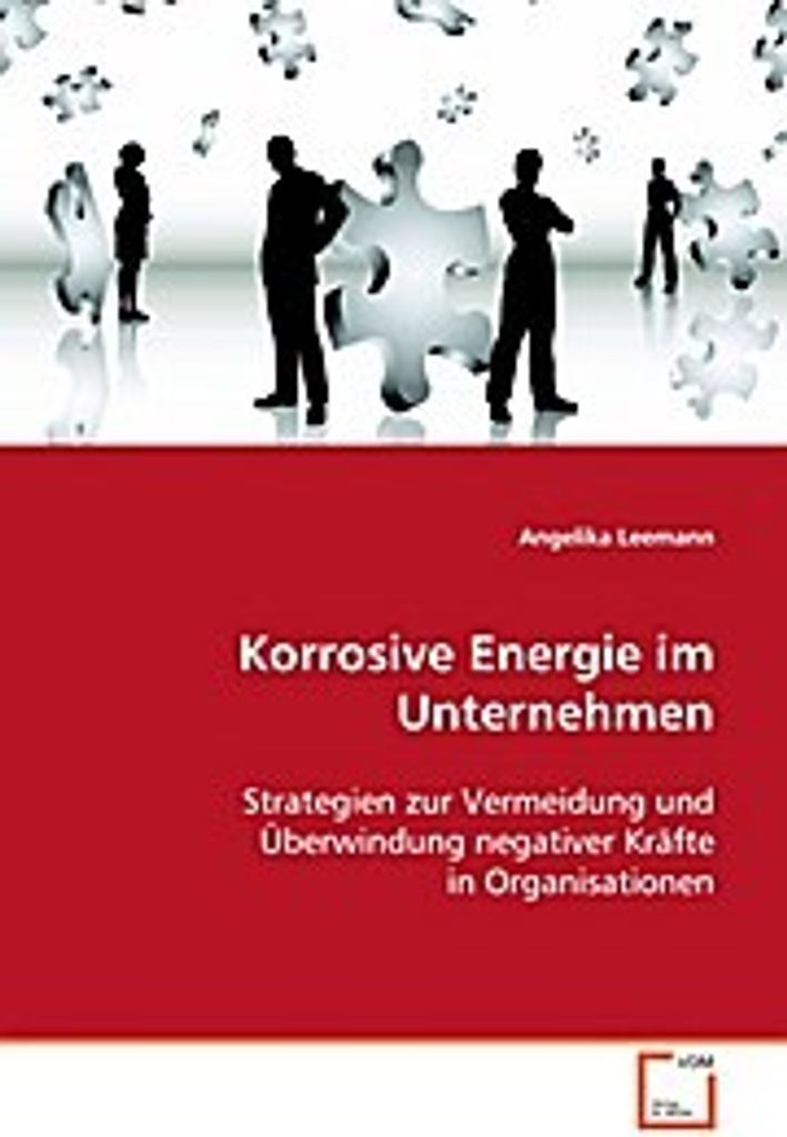 Korrosive Energie im Unternehmen