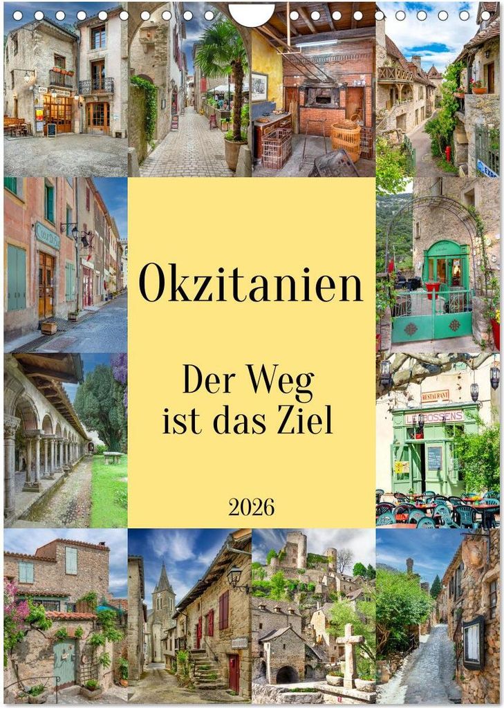Okzitanien, Der Weg ist das Ziel (Wandkalender 2026 DIN A4 hoch), CALVENDO Monatskalender