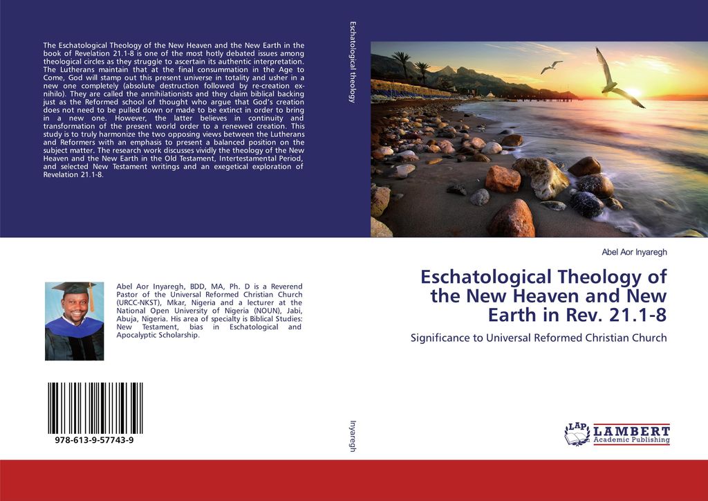 Eschatological Theology of the New Heaven and New Earth in Rev. 21.1-8