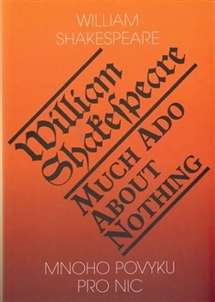 Mnoho povyku pro nic / Much Ado About Nothing (Shakespeare William)