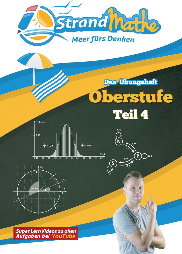Mathematik Oberstufe Teil 4 - Stochastik, Geometrie, Lineare Algebra - Abitur StrandMathe Übungsheft und Lernheft Gymnasium Klasse 12/13: Lernvide...