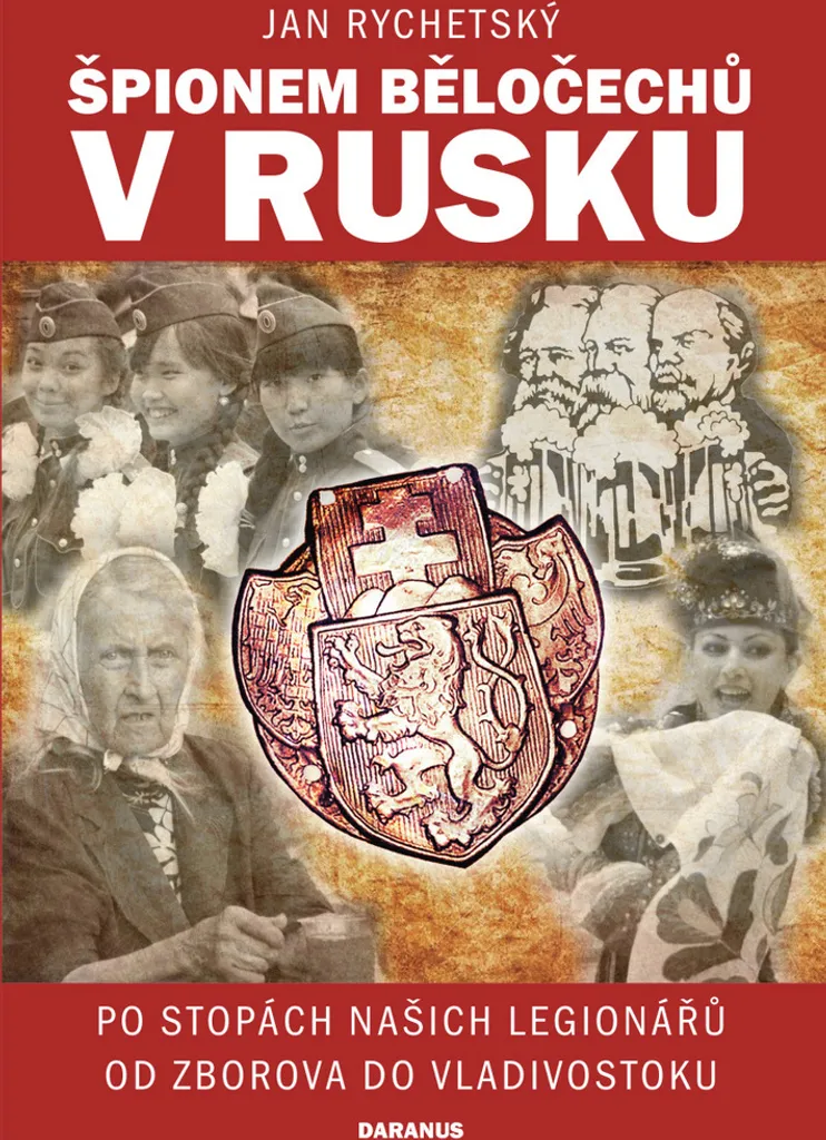 Comprendre l'Anabase de la Légion Tchèque : Livre de Jan Rychetský Russie