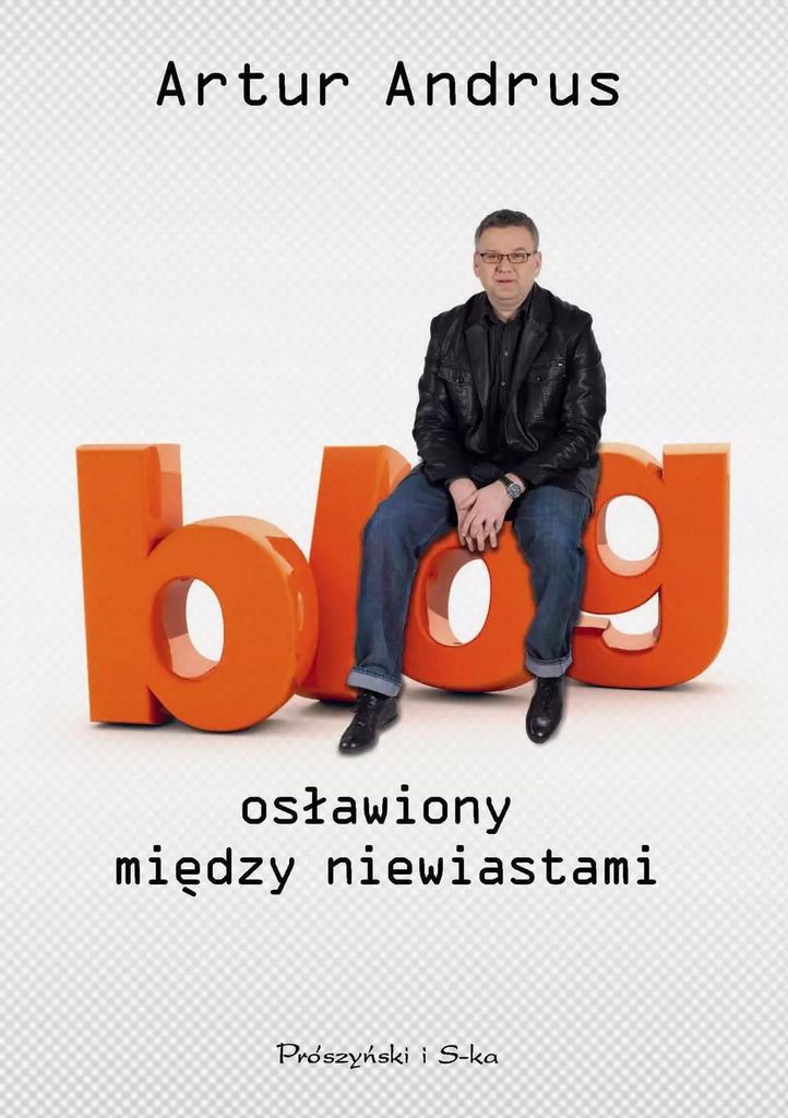 Blog osławiony między niewiastami - Artur Andrus (Buch auf Polnisch)