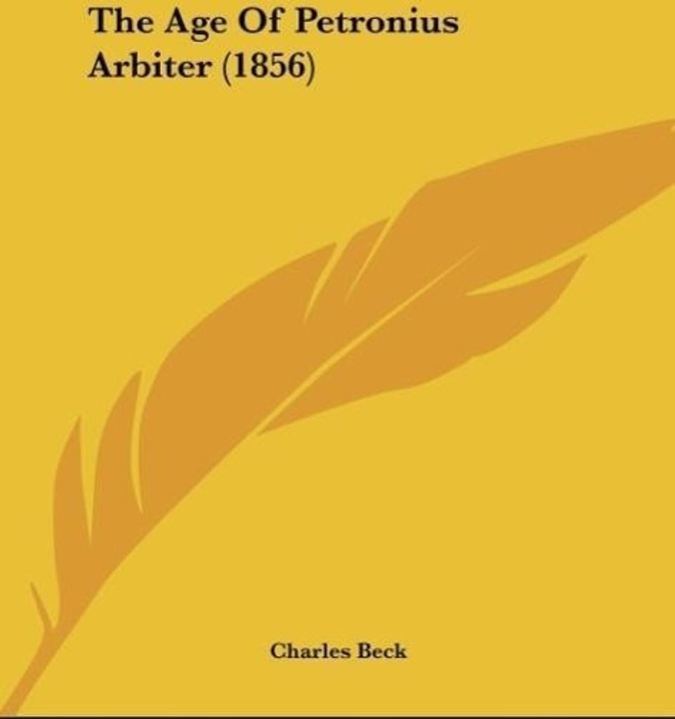 The Age Of Petronius Arbiter (1856)