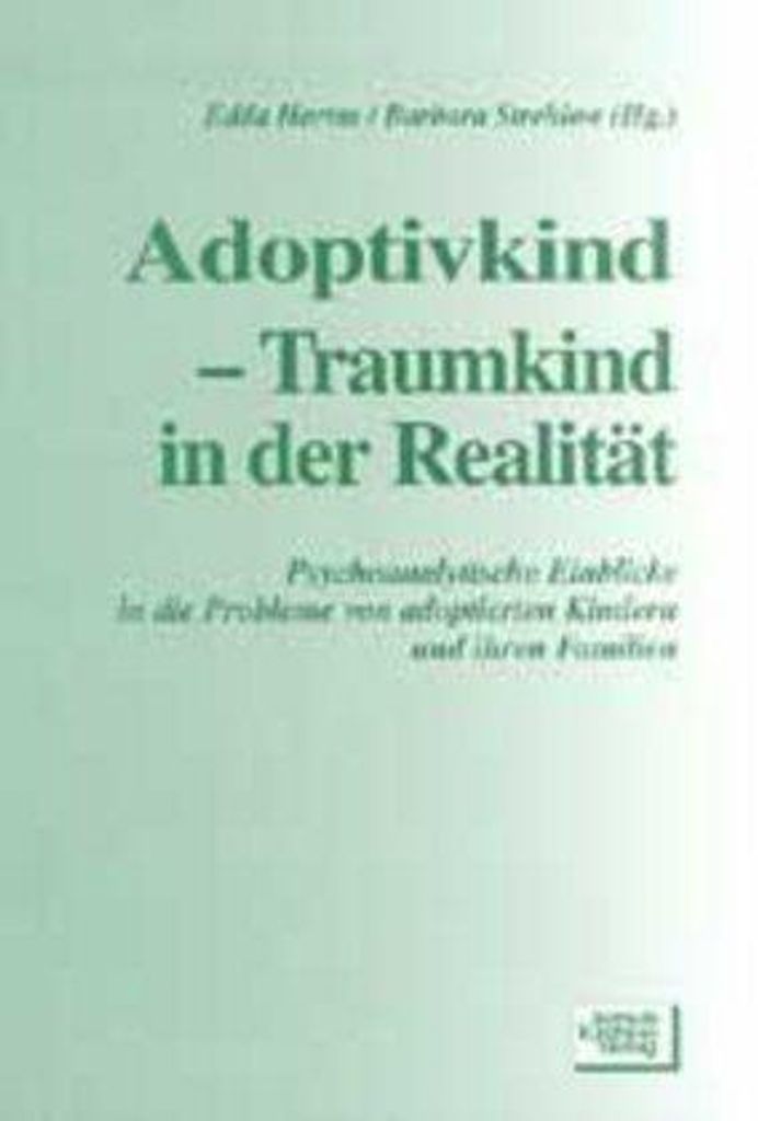 Adoptivkind - Traumkind in der Realität