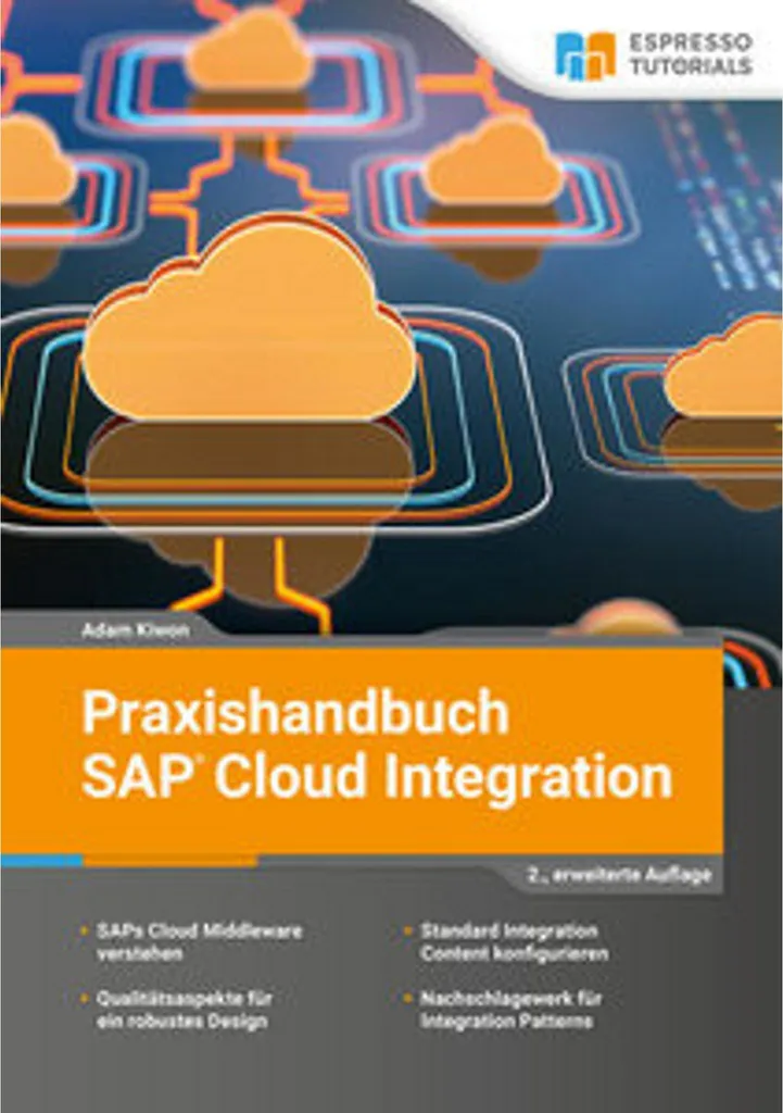SAP Cloud Integration : Manuel pour réussir vos projets d'intégration