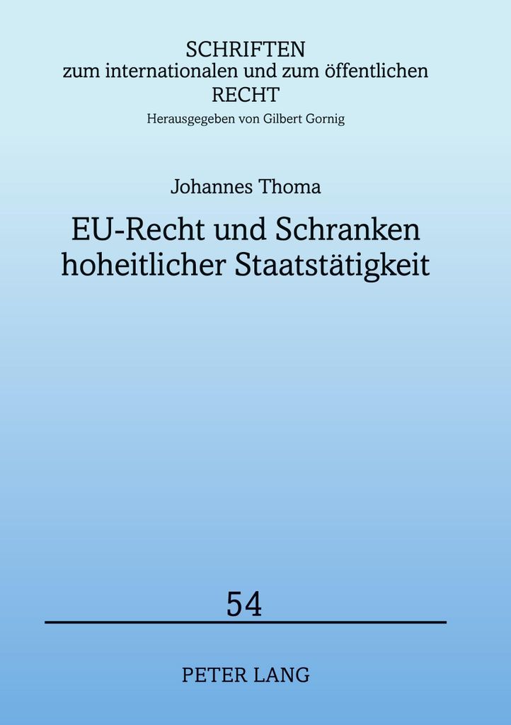 EU-Recht und Schranken hoheitlicher Staatstätigkeit