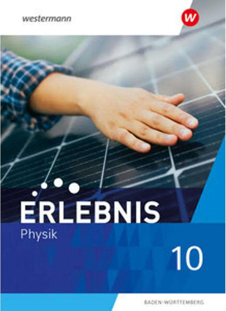 Livre de physique 10e Erlebnis Physik conforme programme officiel BW